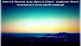 Soarsweep vs Above&Beyond, Kyau&Albert - Anphonic Beach (everlast js & nova star69 mashup)