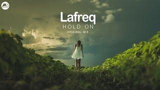 Lafreq - Hold On (Original Mix)