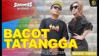 SUNDANIS X DEV KAMACO - BACOT TATANGGA (OFFICIAL MUSIC VIDEO)