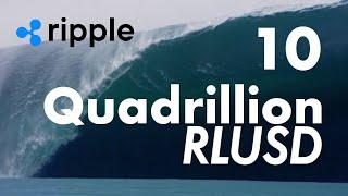 Ripple 10 Quadrillion RLUSD Stablecoin !!! Jetzt!