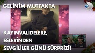 Kayınvalidelere, eşlerinden Sevgililer Günü sürprizi! Gelinim Mutfakta 239. Bölüm