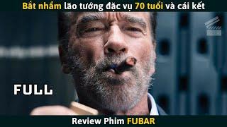 [Review Phim] Bắt Nhầm Lão Tướng Đặc Vụ 70 Tuổi Và Cái Kết