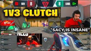 SEN sacy *INSANE* 1v3 CLUTCH against LOUD | VALORANT