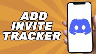 How to Add Invite Tracker in Discord (Simple)