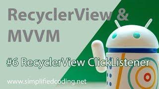 #6 RecyclerView with MVVM - RecyclerView ClickListener