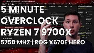 5 Minute Overclock: Ryzen 7 9700X to 5750 MHz