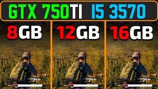 PUBG Steam - Ram Test 8GB vs 12GB vs 16GB - GTX 750 Ti 2GB - i5 3570