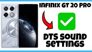 DTS Sound infinix GT 20 Pro || How to use DTS sound || DTS sound settings