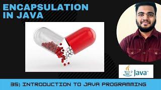 Encapsulation in Java | Get and set Methods in java| Introduction to Java Programming