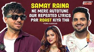 Tony Kakkar on Manisha Rani, Diljit  Dosanjh Collab, Samay Raina Roast, Neha Kakkar Trolls & More!