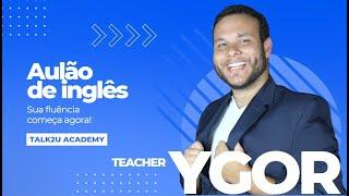 AULÃO DE INGLÊS - Teacher Ygor