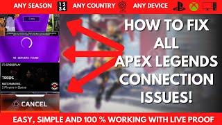 How To Fix All Apex Legends Connection Issues | MATCHMAKING | LOADING SCREEN | Any Device & Season 