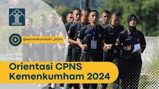 Orientasi CPNS Kemenkumham Jatim 2024 (Penerimaan 2023)