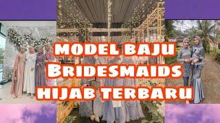 Model baju Bridesmaids hijab terbaru 2021 | DRESS BRIDESMAIDS BROKAT