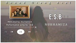 Nurhamiza-ESB(Official Lyric Video)