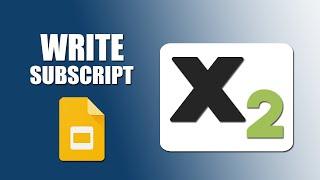 How to write subscript in google slides