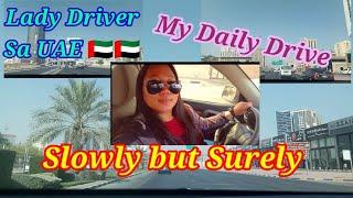 MY DAILY DRIVE ||BUHAY FAMILY DRIVER SA UAE @Ladydriverindubai