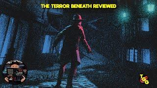 The Terror Beneath Reviewed