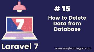 #15 Laravel 7 CRUD How to Delete Data from Database