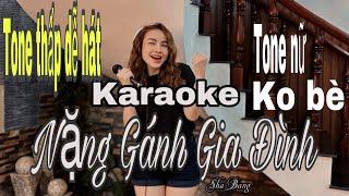 KARAOKE NẶNG GÁNH GIA ĐÌNH TONE NỮ THẤP (Am)