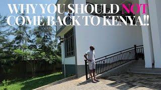 DON'T COME TO KENYA!!! Just KEEPING IT 100%...Kenyan-American Returnee:  to Kenya! 