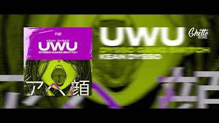 KEAN DYSSO - UWU (DYSSO GANG SWITCH) 100