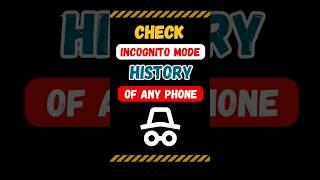Check INCOGNITO MODE History of Any Phone #techshorts #desigabrutech
