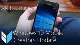 Windows 10 Mobile Creators Update: Alle Neuerungen / Review (Deutsch / German)