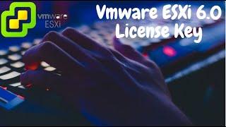 How to Add License Key in Vmware ESXi 6.0 | New 2021|Top Trend