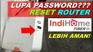 Lupa Password Login? Cara Mudah Reset Router Indihome