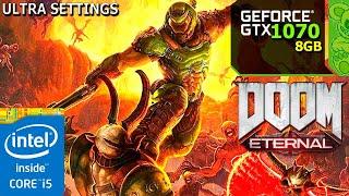 Doom Eternal : GTX 1070 + i5-3570k • Ultra Graphics