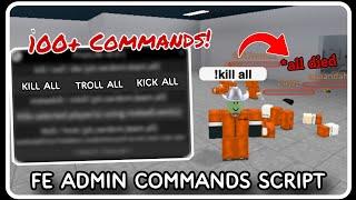 [ FE ] Admin Commands Script Hack - ROBLOX SCRIPTS - Over 100+ OP Commands!