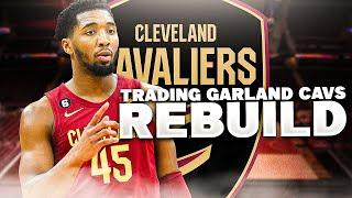 Trading Darius Garland Cleveland Cavaliers Rebuild..