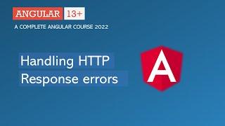 Handling HTTP Response Errors | Angular HTTP | Angular 13+