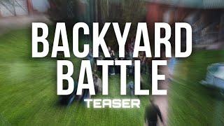 BACKYARD BATTLE - TEASER