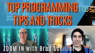 TOP Programming Tips and Tricks - ZOOM IN with Brad Schiller - Programmer for Metallica, Olympics!