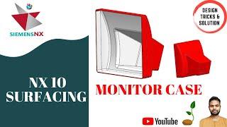 Monitor Case -Siemens NX 10 | How to Create Monitor Cover Step by Step in NX
