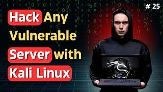 How to Hack Vulnerable Servers using Kali Linux?