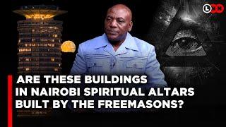 Why these buildings in Kenya are said to be secret altars for the freemasons~ Apostle Ndura Waruinge