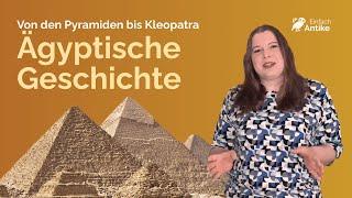 Ägyptische Geschichte – Von den Pyramiden bis Kleopatra