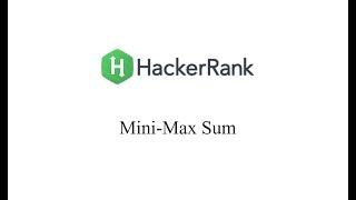 HackerRank - Mini-Max Sum