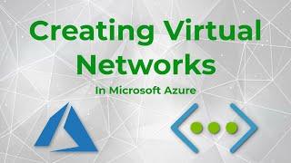 How to Create Virtual Networks in Microsoft Azure