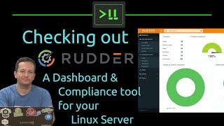 Checking out Rudder - A Dashboard & Compliance Tool for your Linux Servers