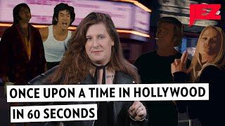 The Plot of Once Upon a Time in Hollywood, Explained in 60 Seconds