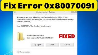 HOW TO FIX ERROR 0X80070091 THE DIRECTORY IS NOT EMPTY WHEN DELETING OR COPYING A FOLDER