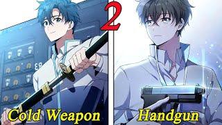 (2) In a magical world where others choose cold weapons, I choose a handgun