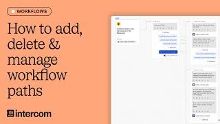 How to add, delete & manage workflow paths in Intercom