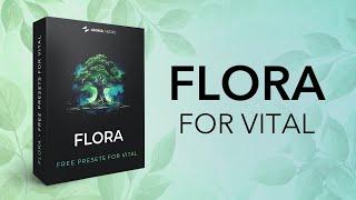 Flora - 80 Free Presets for Vital