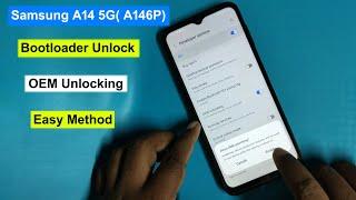 Samsung A14 5G Bootloader Unlock | Oem Unlocking Samsung A14 5G | Samsung A146P Bootloader Unlock