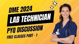 LAB TECHNICIAN | KERALA PSC DME 2024 | PREVIOUS QUESTIONS DISCUSSION PART 1 |